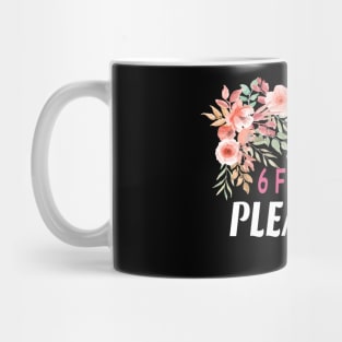 Please Stay 6 Feet Away Social Distancing Mug